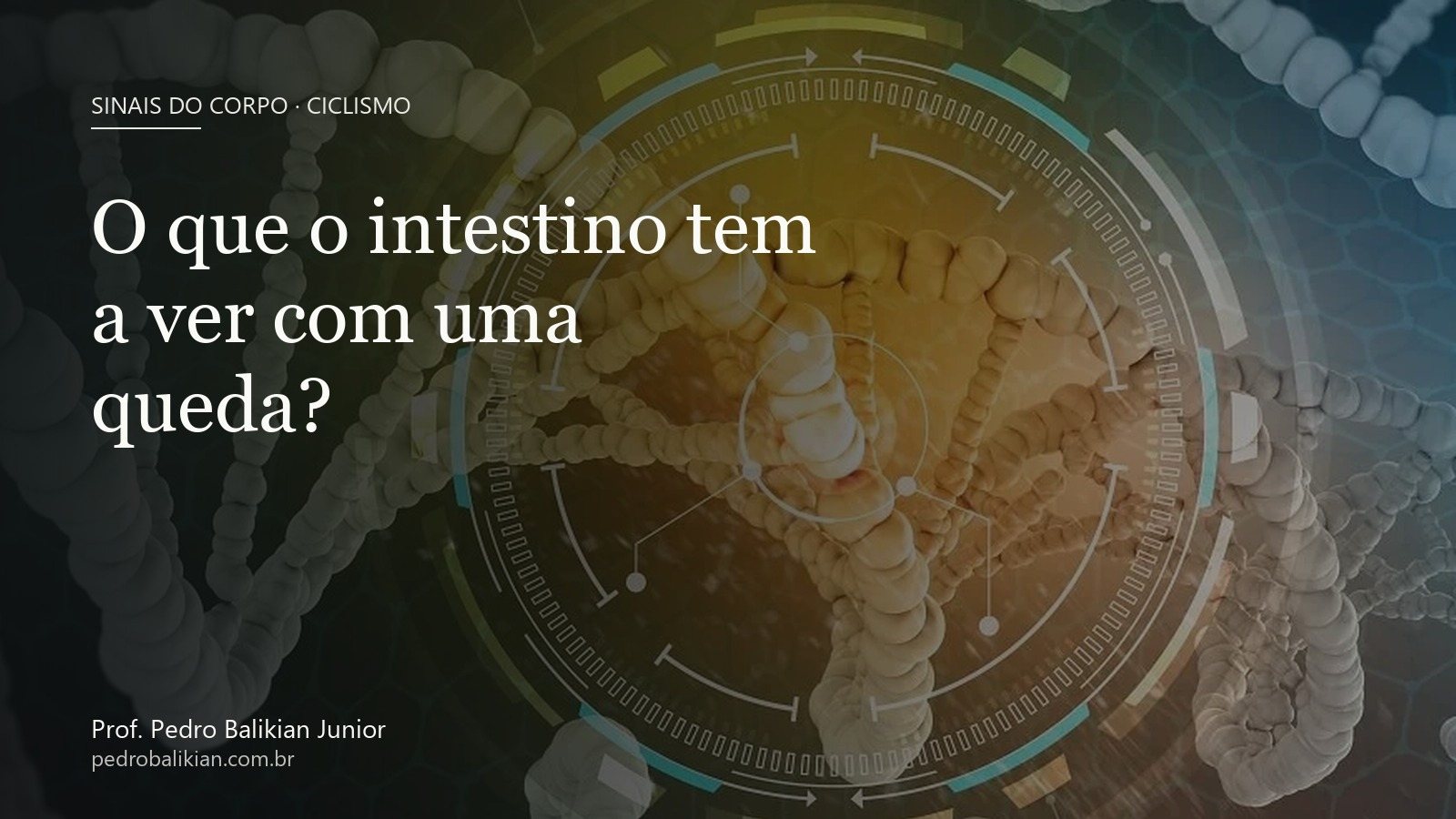 O que o intestino tem a ver com uma queda?